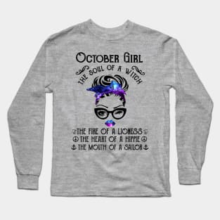 October Girl The Soul Of A Witch The Fire Of Lioness Long Sleeve T-Shirt